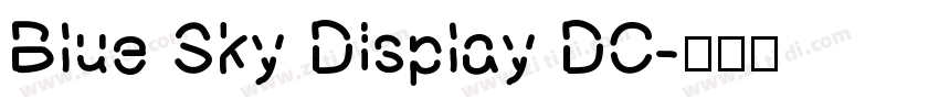 Blue Sky Display DC字体转换
